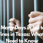 How Many Days in Jail to Pay Off Fines in Texas: What You Need to Know