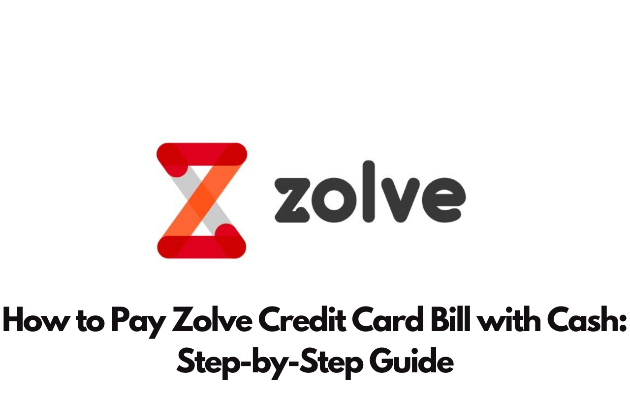 How to Pay Zolve Credit Card Bill with Cash: Step-by-Step Guide