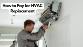 How to Pay for HVAC Replacement: 5 Smart Options