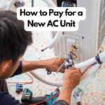 How to Pay for a New AC Unit: 5 Budget-Friendly Methods