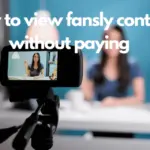 how-to-view-fansly-content-without-paying