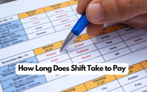 How Long Does Shift Take to Pay