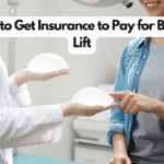 How to Get Insurance to Pay for Breast Lift