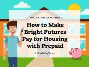 how to make Bright Futures pay for housing with prepaid